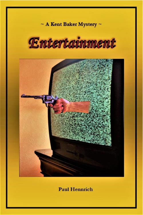 Cover of the book Entertainment by Paul Hennrich, Paul Hennrich