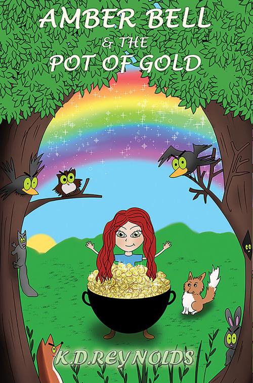 Cover of the book Amber Bell and the Pot of Gold by K.D. Reynolds, Austin Macauley