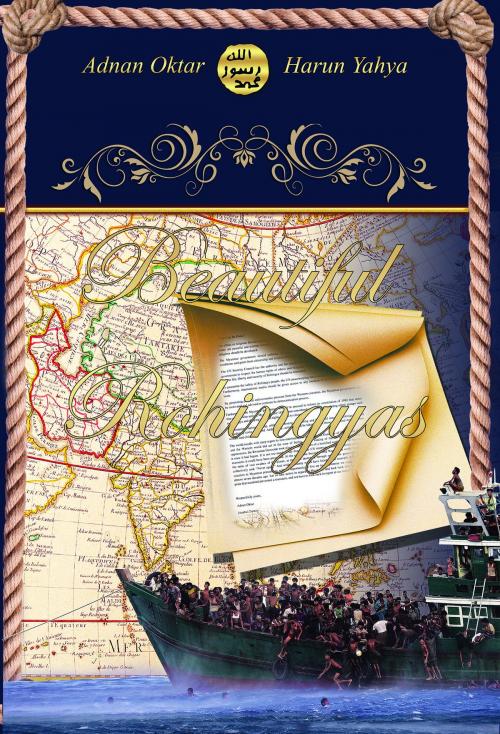 Cover of the book Beautiful Rohingyas by Adnan Oktar (Harun Yahya), Global Publishing
