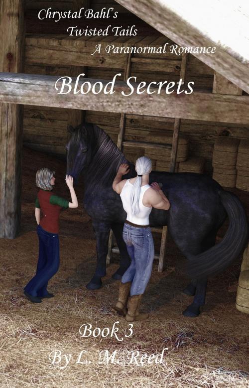 Cover of the book Blood Secrets by L. M. Reed, L. M. Reed