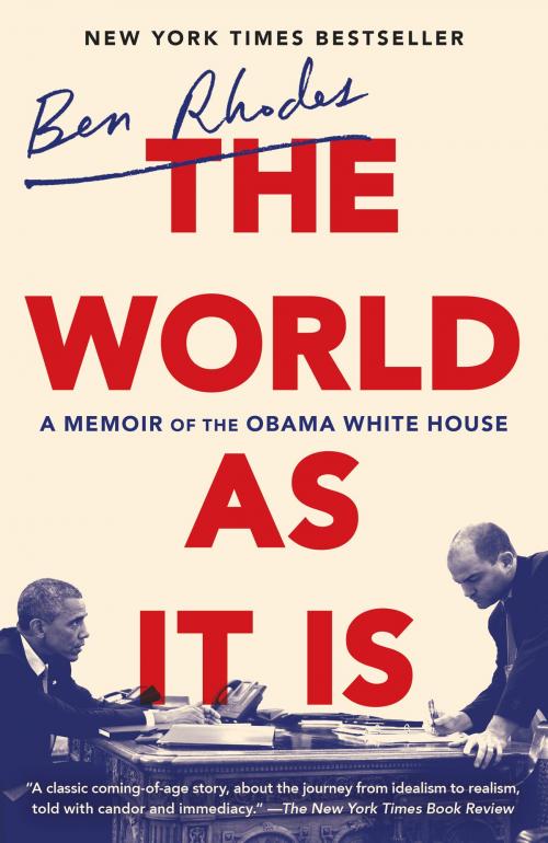 Cover of the book The World as It Is by Ben Rhodes, Random House Publishing Group