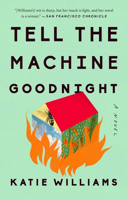 Cover of the book Tell the Machine Goodnight by Katie Williams, Penguin Publishing Group