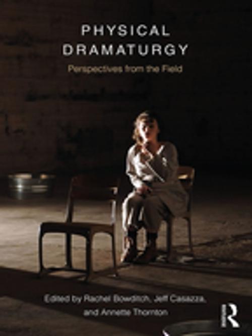 Cover of the book Physical Dramaturgy by , Taylor and Francis