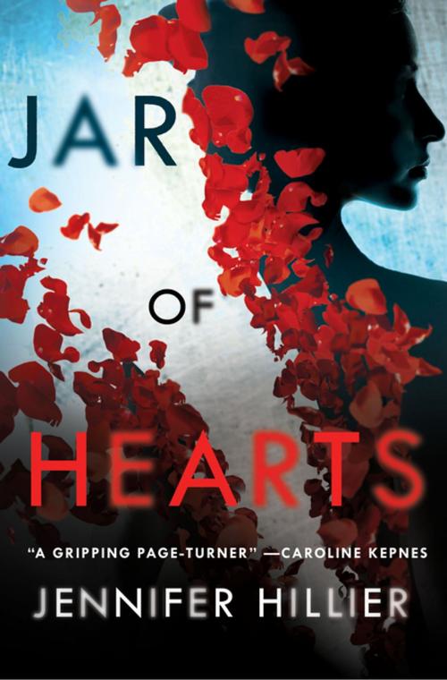 Cover of the book Jar of Hearts by Jennifer Hillier, St. Martin's Publishing Group