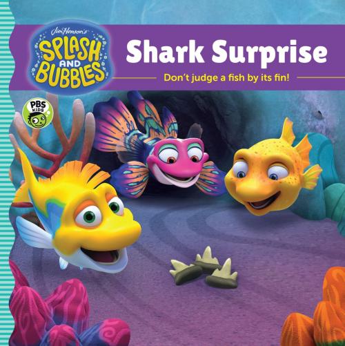 Cover of the book Splash and Bubbles: Shark Surprise by The Jim Henson Company, HMH Books