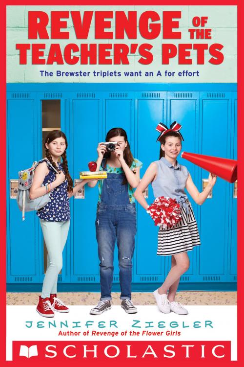 Cover of the book Revenge of the Teacher's Pets by Jennifer Ziegler, Scholastic Inc.