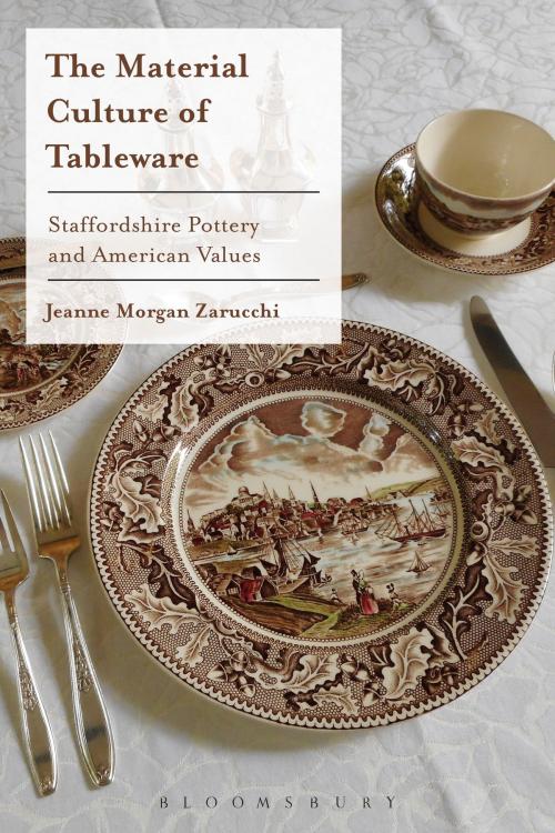 Cover of the book The Material Culture of Tableware by Jeanne Morgan Zarucchi, Bloomsbury Publishing
