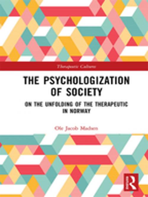 Cover of the book The Psychologization of Society by Ole Jacob Madsen, Taylor and Francis