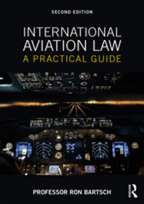 Cover of the book International Aviation Law by Ron Bartsch, Taylor and Francis
