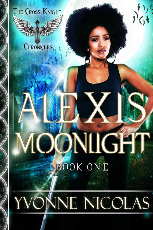 Cover of the book Alexis Moonlight by Yvonne Nicolas, Ice Dragon Press