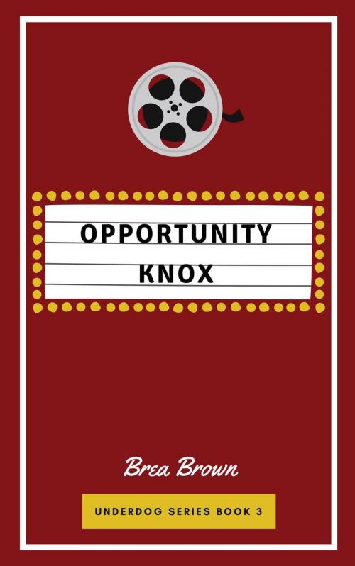 Cover of the book Opportunity Knox by Brea Brown, Brea Brown