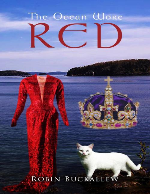 Cover of the book The Ocean Wore Red by Robin Buckallew, Lulu.com