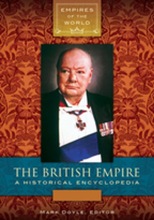 Cover of the book The British Empire: A Historical Encyclopedia [2 volumes] by , ABC-CLIO