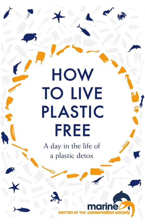 Cover of the book How to Live Plastic Free by Luca Bonaccorsi, Headline