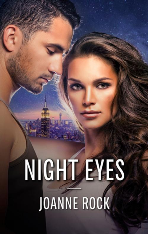 Cover of the book Night Eyes by Joanne Rock, Harlequin