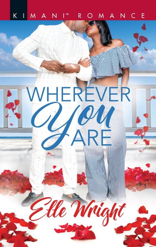 Cover of the book Wherever You Are by Elle Wright, Harlequin