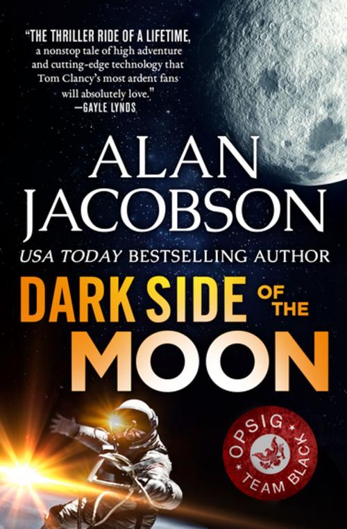 Cover of the book Dark Side of the Moon by Alan Jacobson, Open Road Media