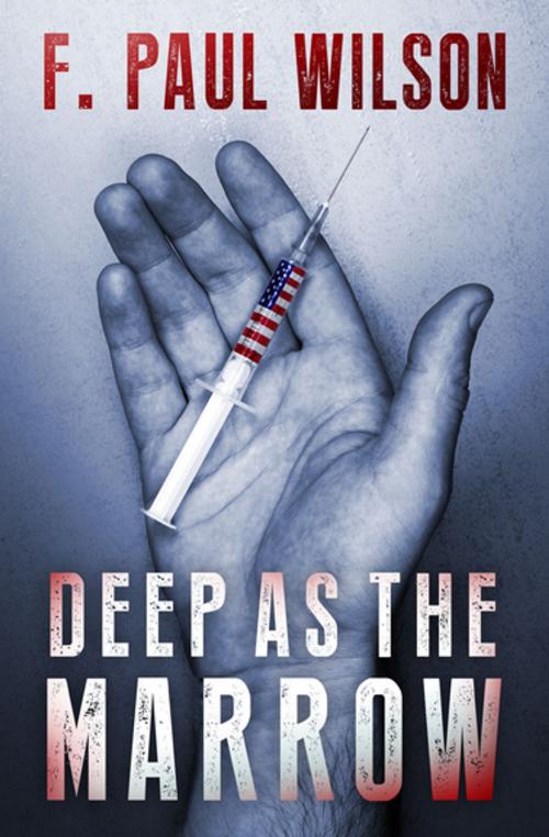 Cover of the book Deep as the Marrow by F. Paul Wilson, MysteriousPress.com/Open Road