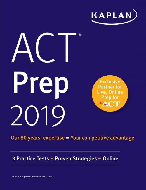 Cover of the book ACT Prep 2019 by Kaplan Test Prep, Kaplan Publishing