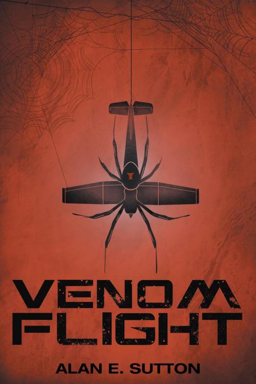 Cover of the book Venom Flight by Alan E. Sutton, FriesenPress