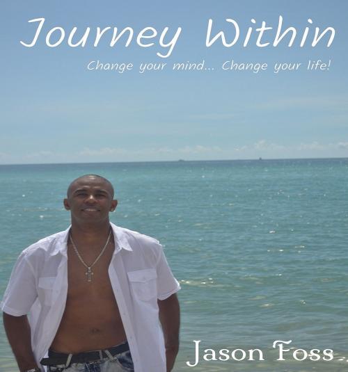 Cover of the book Journey Within by Jason Foss, BookBaby