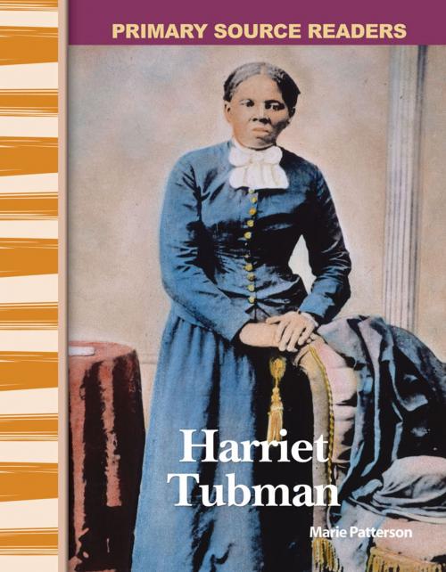 Cover of the book Harriet Tubman by Marie Patterson, Teacher Created Materials