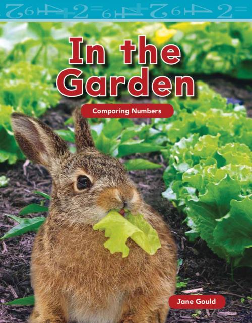 Cover of the book In the Garden by Jane Gould, Teacher Created Materials