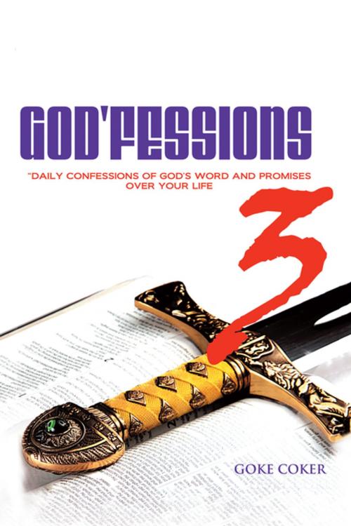 Cover of the book God’Fessions 3 by Goke Coker, AuthorHouse