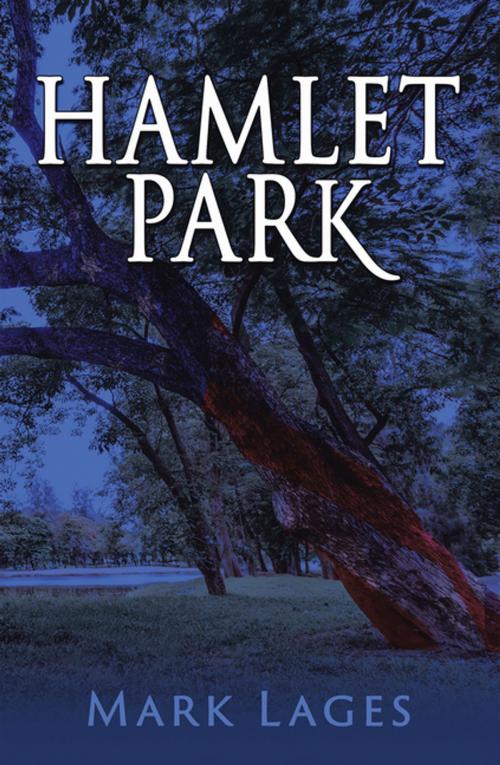 Cover of the book Hamlet Park by Mark Lages, AuthorHouse