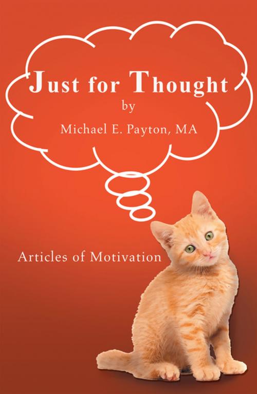Cover of the book Just for Thought by Michael E. Payton MA, AuthorHouse