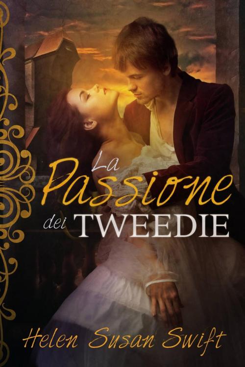 Cover of the book La Passione dei Tweedie by Helen Susan Swift, Creativia