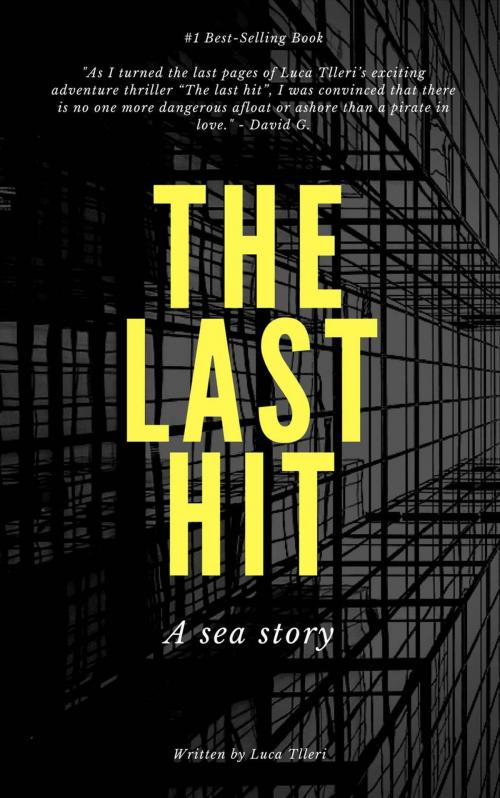 Cover of the book The Last Hit by Luca Tlleri, Babelcube Inc.