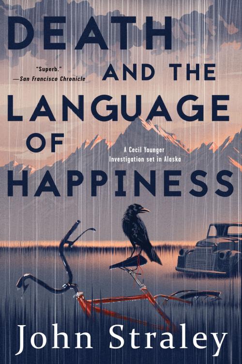 Cover of the book Death and the Language of Happiness by John Straley, Soho Press