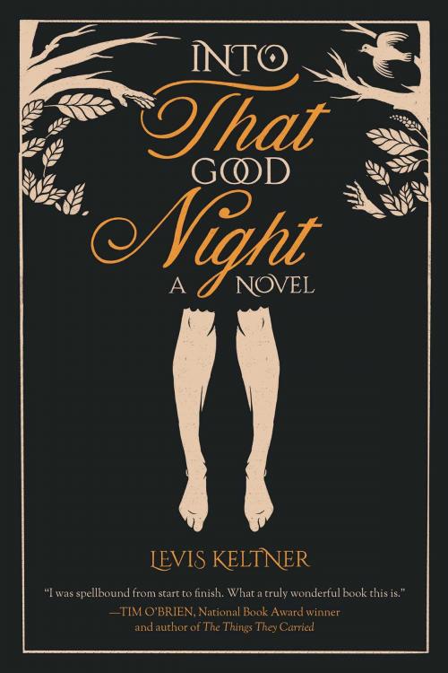 Cover of the book Into that Good Night by Levis Keltner, Arcade