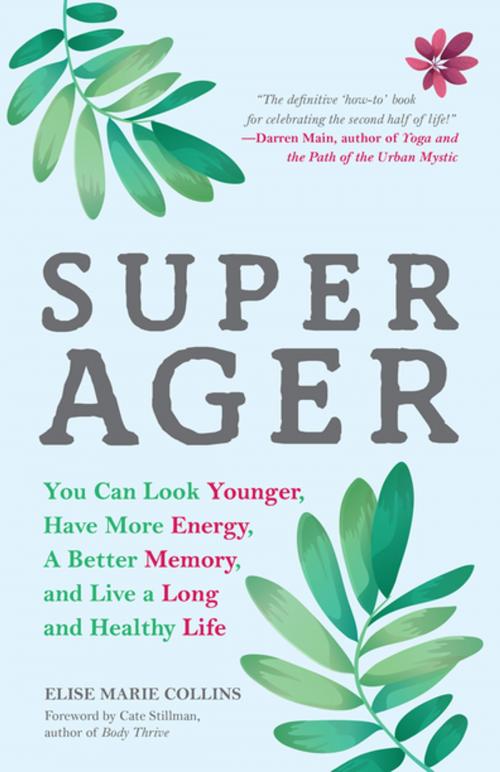 Cover of the book Super Ager by Elise Marie Collins, Mango Media