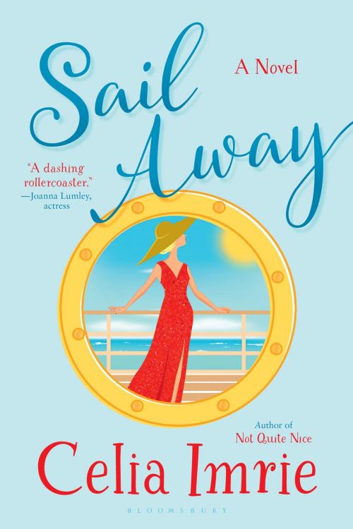 Cover of the book Sail Away by Celia Imrie, Bloomsbury Publishing
