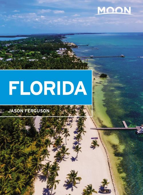 Cover of the book Moon Florida by Jason Ferguson, Avalon Publishing