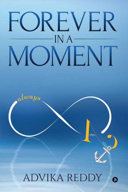 Cover of the book Forever in a Moment by Advika Reddy, Notion Press