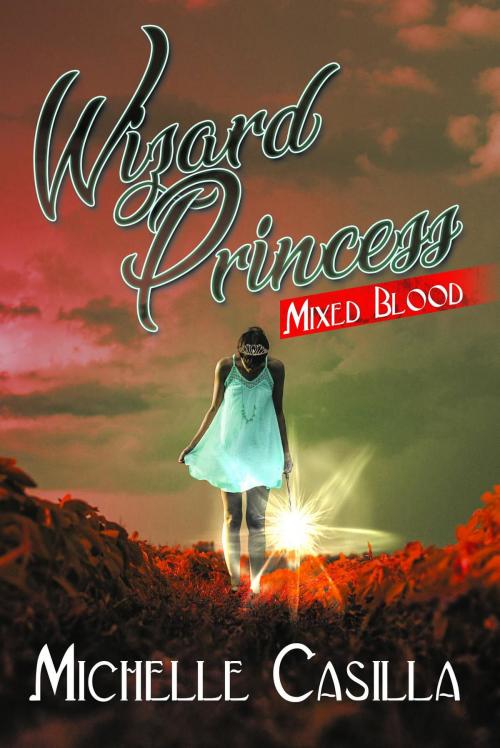 Cover of the book Wizard Princess by Michelle Casilla, PageTurner, Press and Media