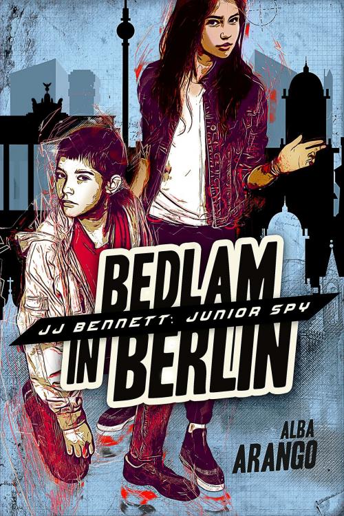 Cover of the book Bedlam in Berlin by Alba Arango, Sapphire Books