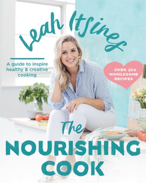 Cover of the book The Nourishing Cook by Leah Itsines, Pan Macmillan Australia