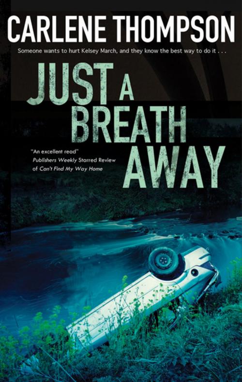 Cover of the book Just a Breath Away by Carlene Thompson, Severn House Publishers