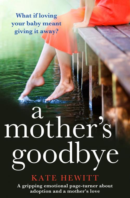 Cover of the book A Mother's Goodbye by Kate Hewitt, Bookouture