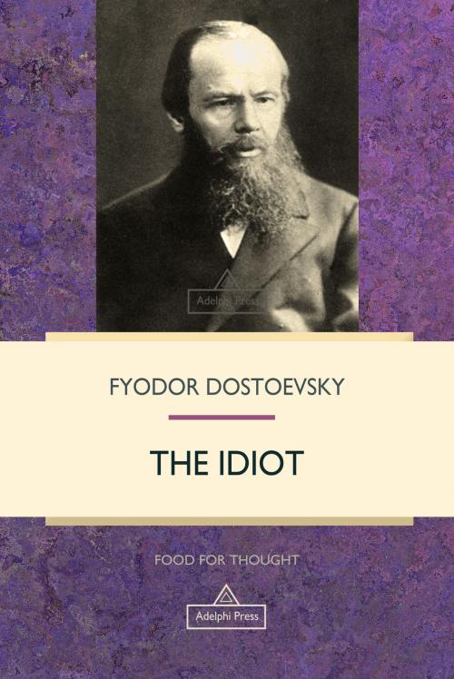 Cover of the book The Idiot by Fyodor Dostoevsky, Adelphi Press