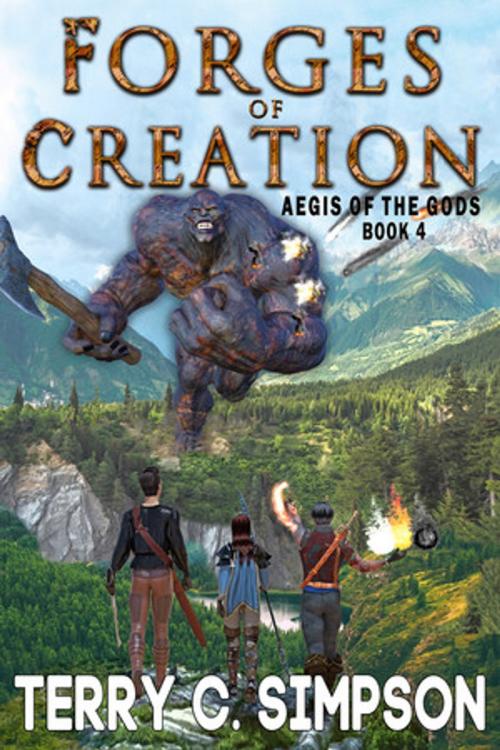 Cover of the book Forges of Creation by Terry C. Simpson, Golden Arm Press