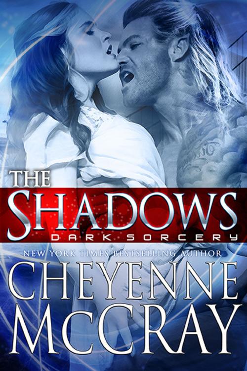 Cover of the book The Shadows by Cheyenne McCray, Cheyenne McCray LLC