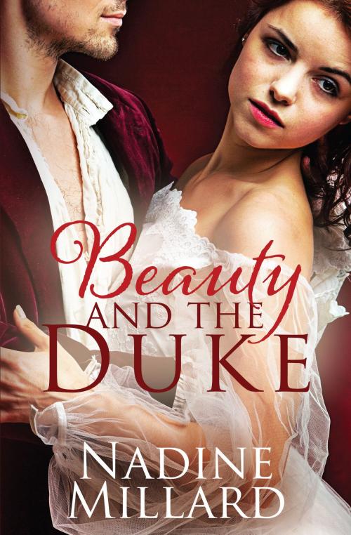 Cover of the book Beauty And The Duke by Nadine Millard, Blue Tulip Publishing