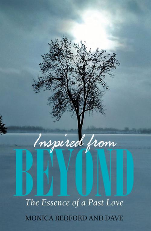 Cover of the book Inspired from Beyond by Monica Redford, Dave, Xlibris US