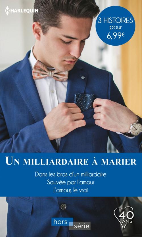 Cover of the book Un milliardaire à marier by Margaret Way, Lucy Gordon, Nicola Marsh, Harlequin