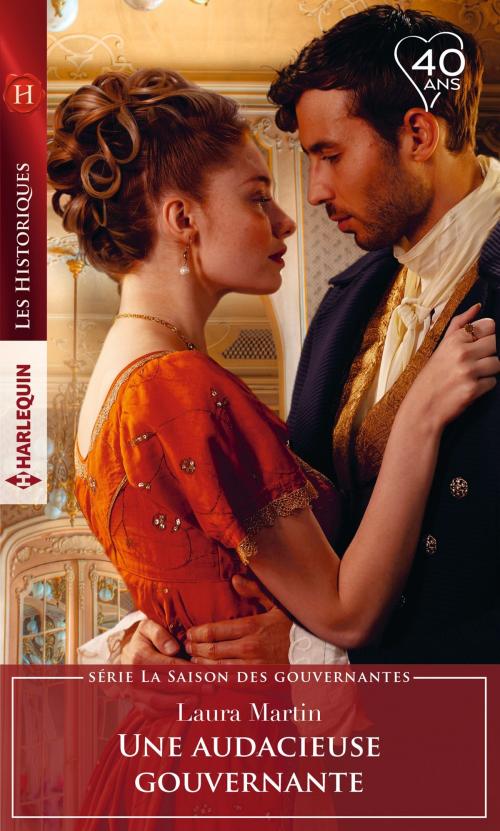 Cover of the book Une audacieuse gouvernante by Laura Martin, Harlequin